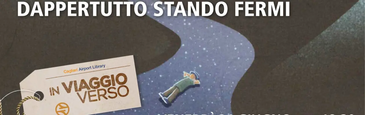 Dappertutto stando fermi di Luca Masala