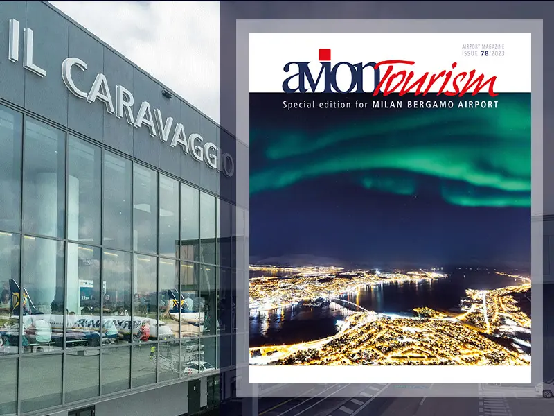 Avion Tourism Magazine N78, Special Edition for Milan Bergamo Airport. Copyright © Sisterscom.com / Depositphotos