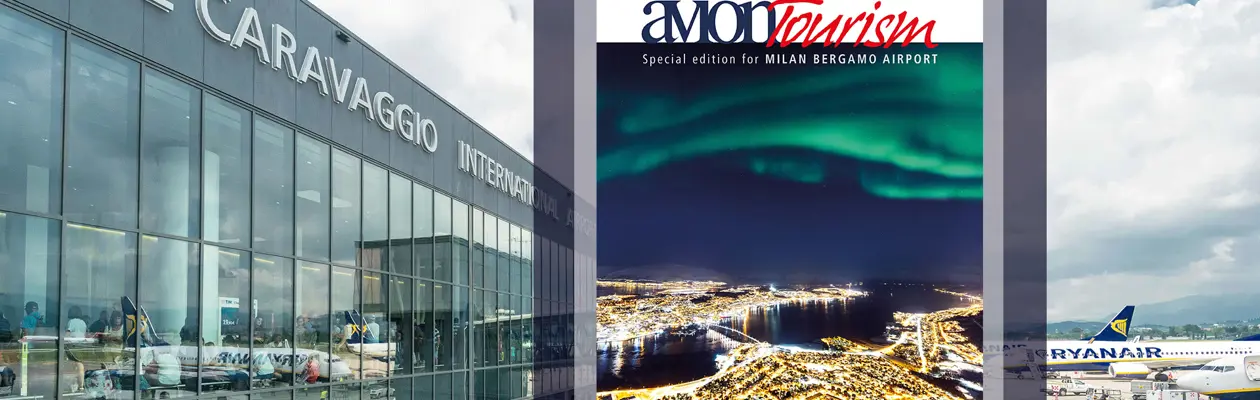 Avion Tourism Magazine N78_Special Edition for Milan Bergamo Airport