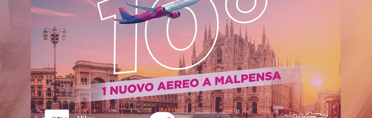 Wizz Air boosts Malpensa with its 10th aircraft
