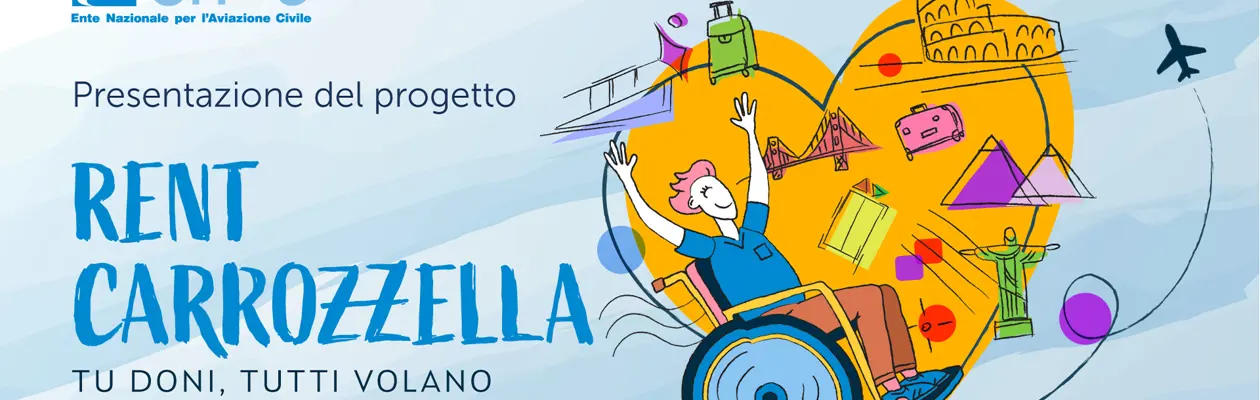 Enac e Aeroporti di Roma lanciano “Rent Carrozzella”