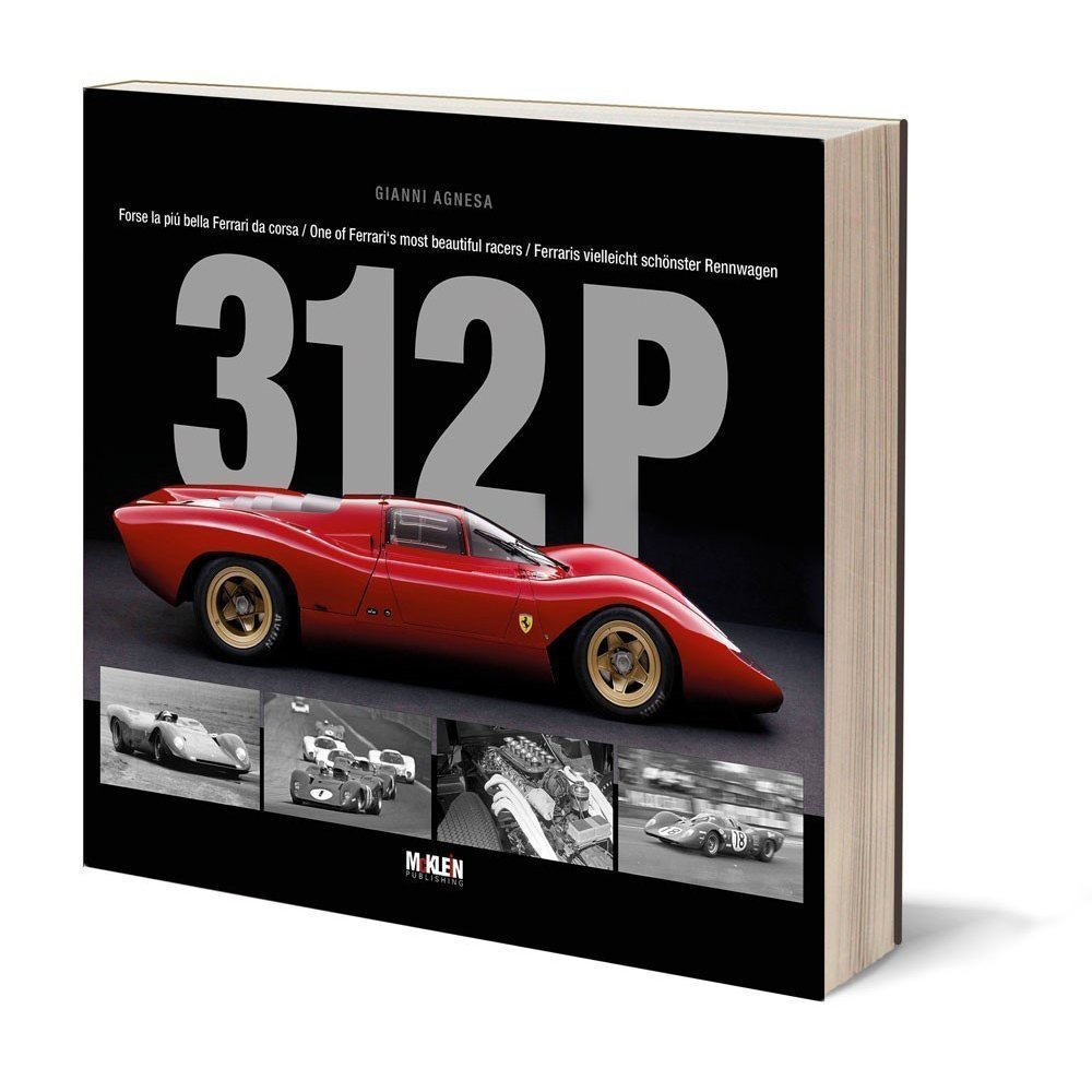 "312 P: One of Ferrari’s Most Beautiful Racers" di Gianni Agnesa