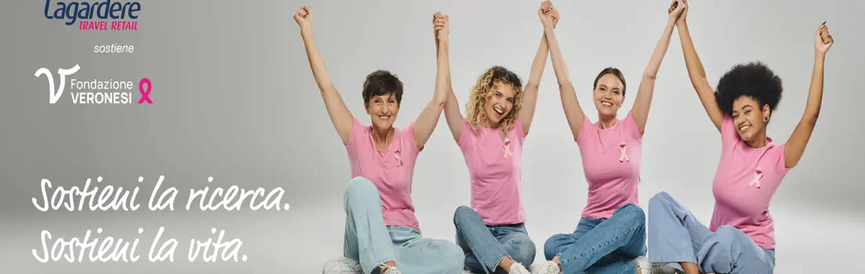 Lagardère Travel Retail Italia rinnova il sostegno a Fondazione Umberto Veronesi