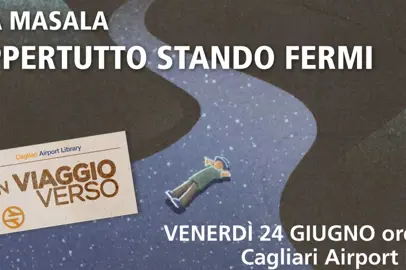 Dappertutto stando fermi di Luca Masala