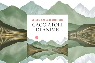 Cacciatori di anime. Lungo il sentiero della guarigione