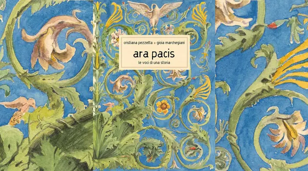 Ara Pacis. Le voci di una storia