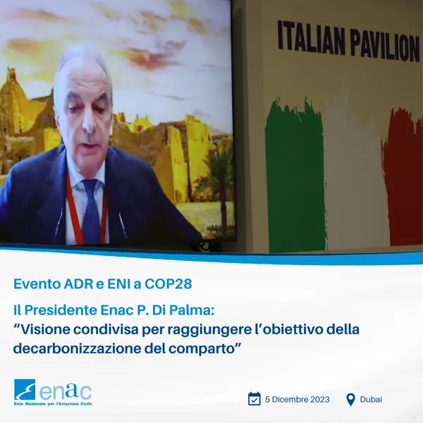 Presidente Enac Pierluigi Di Palma alla COP28 di Dubai. © Enac