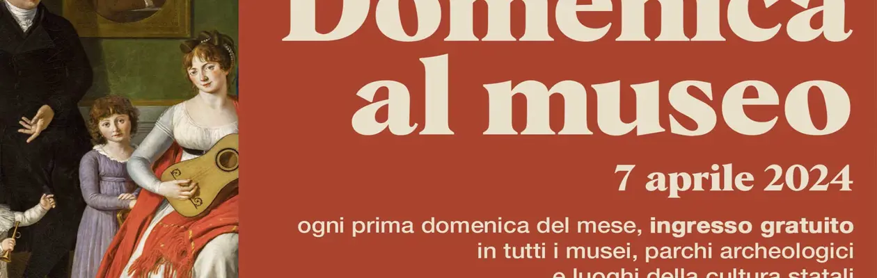 Domenica al museo con ingressi gratuiti
