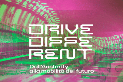 Drive Different. Dall’Austerity alla mobilità del futuro