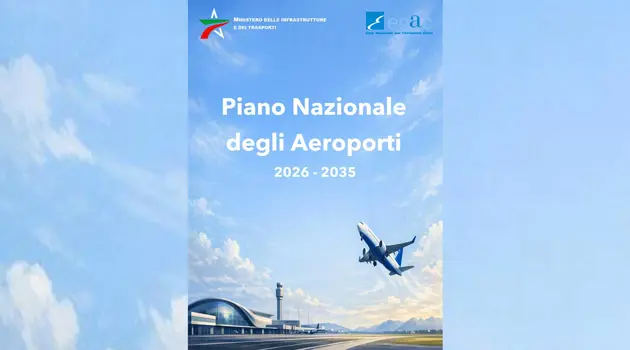Piano Nazionale Aeroporti 2026-2035: la nuova rete italiana